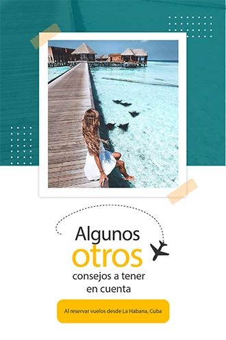 Algunos otros consejos - vuelosdesdelahabana